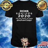 Ochs seniors 2020 the one where we were quarantined mask covid-19 shirt