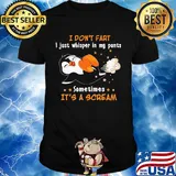 Penguin I don't fart I just whisper in my pants sometimes it's a scream shirt