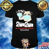 Pug dogs mask face 2020 toilet paper the year when shit got real quarantined shirt