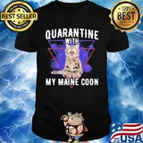 Quarantine with my maine coon cat coronavirus shirt