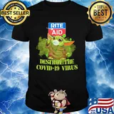 Rite aid baby yoda destroy the covid-19 virus shirt