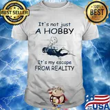 Scuba diving It's not just a hobby it's my escape from reality shirt