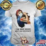 Seamstress I can make masks what's your superpower girl t-shirt