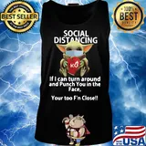 Social distancing if I can turn around and Punch you in the face Baby Yoda s Tank top