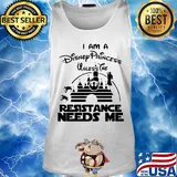 Stars Wars I am a Disney princess unless the resistance needs me s Tank top