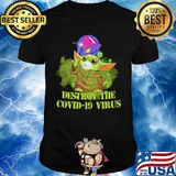 Taco bell baby yoda destroy the covid-19 virus shirt