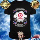 Target operation covid-19 2020 enduring clusterfuck shirt