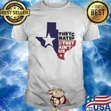 They hate US they ain't US map shirt