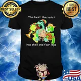 Turtle the best therapist has shell and four legs shirt