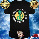 Alien coronavirus we can cure reach us at area 5i shirt