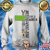 All I need today is a little of badminton and a whole lot of jesus s Sweater