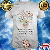 And into the kitchen I go to lose my mind and find my soul shirt