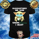 Baby Yoda face mask hug quatantined we are drink Tanqueray I must shirt