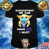 Baby Yoda face mask hug qurantined we are drink Bud Light I must shirt