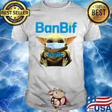 Baby Yoda hug Ban Bif mask shirt