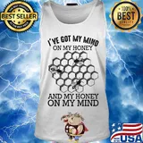 Bee I've got my mind on my honey and my honey on my mind s Tank top
