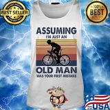 Bicycle assuming I'm just an old man was your first mistake vintage s Tank top