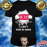 Blood insides Rich's covid-19 2020 I can't stay at home shirt