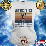 Boxing assuming I'm just an old lady was your first mistake vintage s Ladies tee