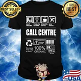 Call centre 100 percent organic contents may vary in color shirt