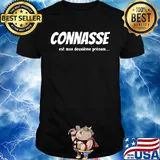 Connasse est mon deuxieme prenom shirt