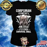 Corpsman it's not just a job title it's a 2020 survival skill skull s Ladies tee