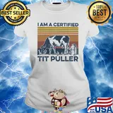 Cow I am a certified tit puller vintage s Ladies tee