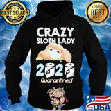 Crazy sloth lady mask 2020 toilet paper quarantined s Hoodie