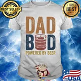 Dad bod powered by beer shirt