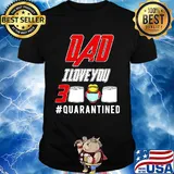 Dad I love you 3000 toilet paper mask quarantined shirt