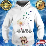 Dandelion flower all you need is love and paw dogs s Hoodie
