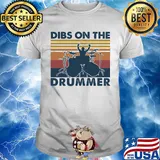 Dibs on the drummer vintage shirt