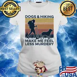 Dogs and hiking make me feel less murdery vintage Ladies tee