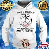 Dogs and horses make me happy humans make my head hurt flowers s Hoodie