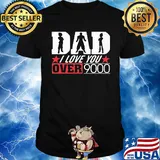 Dragon ball dad I love you over 9000 star shirt