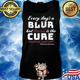 Every day's a blur but bacon is the cure bacon for blurs day s Tank top