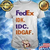 FedEx IDK IDC IDGAF shirt