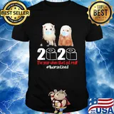 Ferret mask the year when sh#t got real quarantined toilet paper shirt
