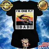 Fishing I’m one fly dad vintage s Ladies tee