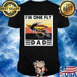 Fishing I’m one fly dad vintage shirt