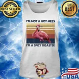 Flamingo I’m not a hot mess I'm a spicy disaster vintage s Tank top
