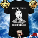 George Floyd rest in power shirt