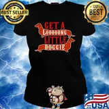 Get a long little doggie s Ladies tee