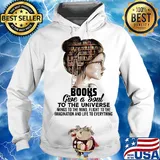 Girl books give a soul to the universe wings to the mind flight to the imagination and life to everything s Hoodie