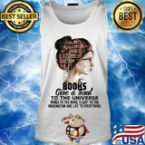 Girl books give a soul to the universe wings to the mind flight to the imagination and life to everything s Tank top