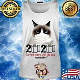 Grumpy Cat mask 2020 the year when shit got real quarantined toilet paper s Tank top