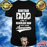 Guitar dad like a regular dad but more awesome shirt