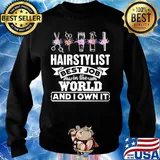 Hair stylist best job in the word and I own it flower s Sweater