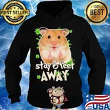 Hamster stay 6 feet away coronavirus s Hoodie