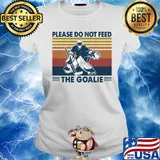 Hockey please do not feed the goalie vintage s Ladies tee